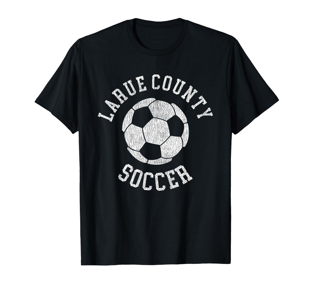 Larue County Soccer Distressed 90S T-Shirt - Novelty Apparel for Adults
