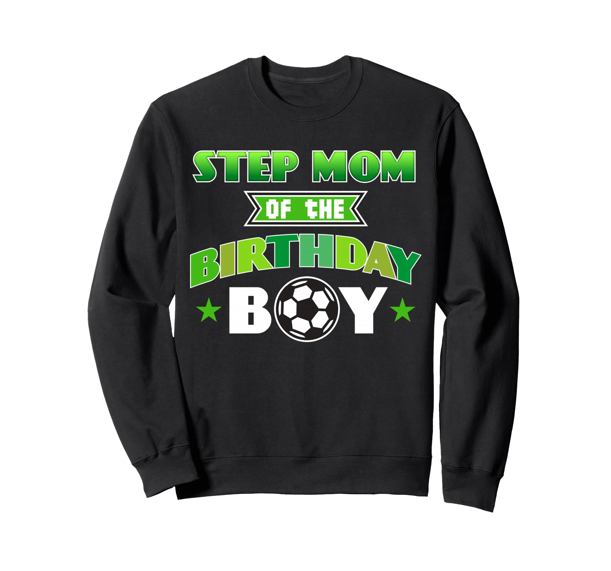 Step Mom Birthday Soccer Party Sweatshirt - Trendy Graphic for Adults