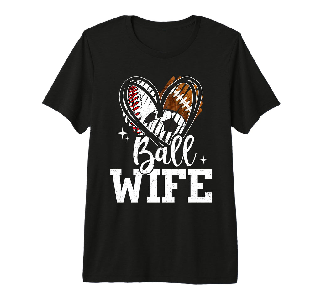 Ball Wife Baseball Football Soccer T-Shirt - Streetwear Style for Adults