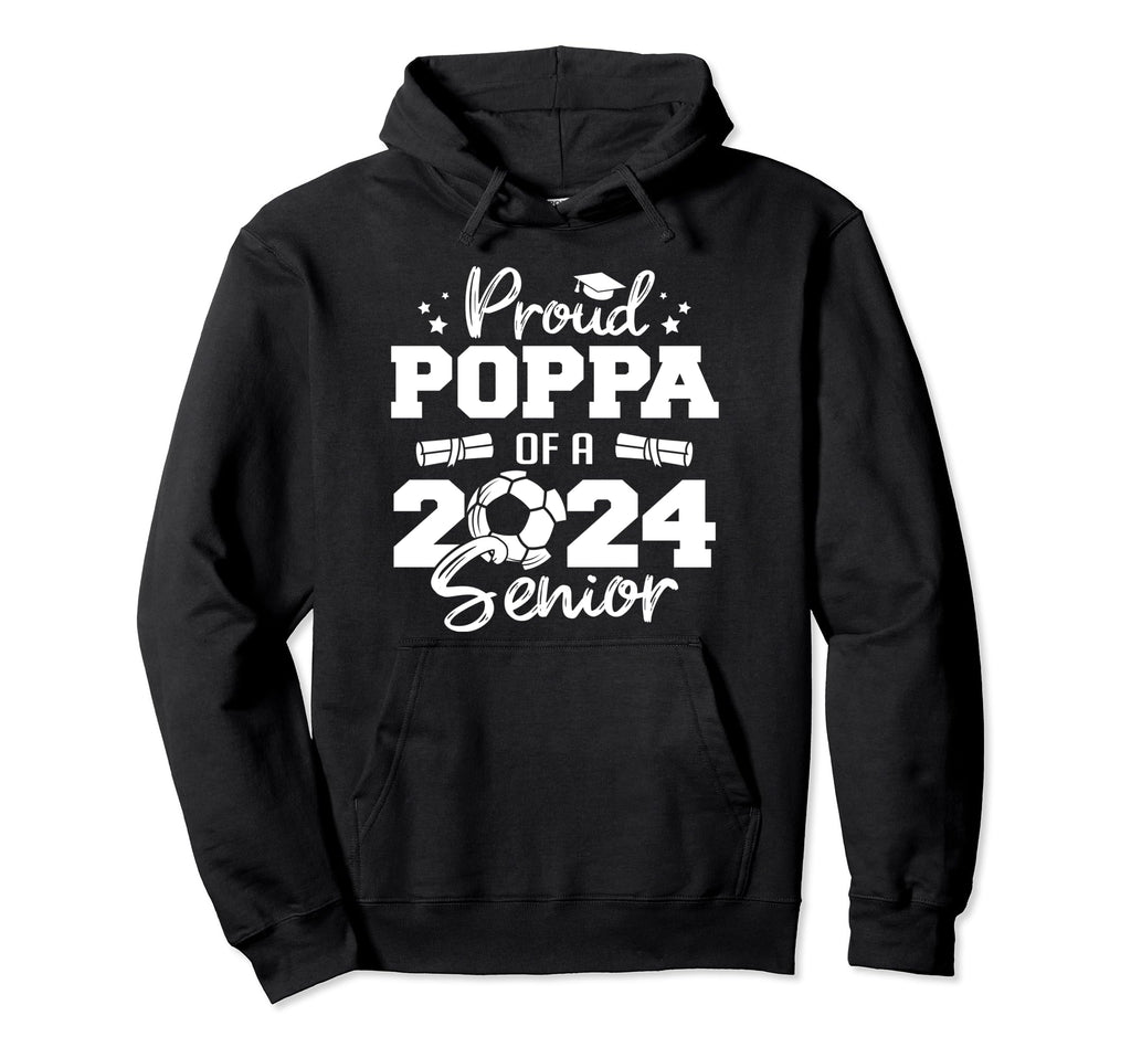 Proud Poppa 2024 Senior Funny Soccer Hoodie - Graphic Print for Adults