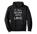 It All Begins Love Football Soccer Hoodie - Trendy Graphic Men Women