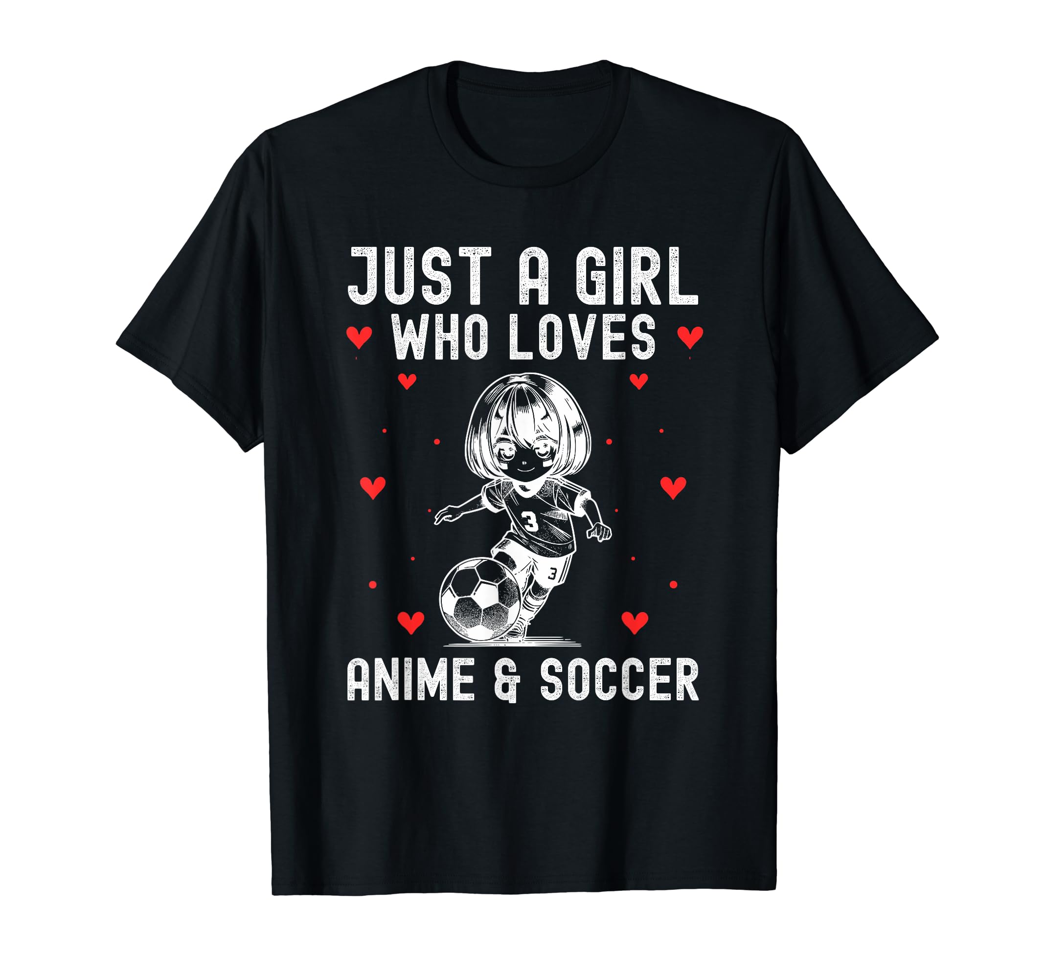 Just Who Loves Anime And Soccer T-Shirt - Streetwear Style Men Women