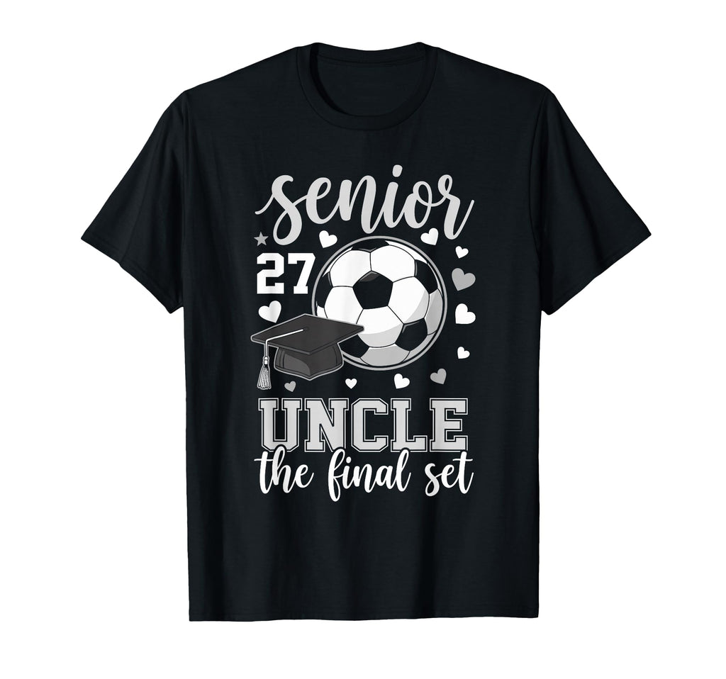 Soccer Senior 2027 Uncle Final Set T-Shirt - Graphic Print for Adults