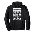 Warning Soccer Football Mom Player Hoodie - Casual Everyday Wear Unisex