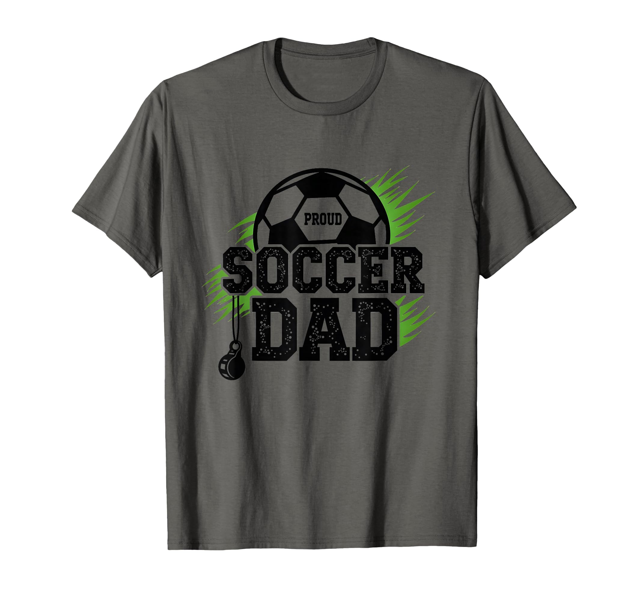 Proud Soccer Dad Whistle Sports Fan T-Shirt - Novelty Apparel Men Women