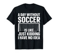 Funny Soccer Soccer Lover Soccer Player T-Shirt - Trendy Graphic Men Women