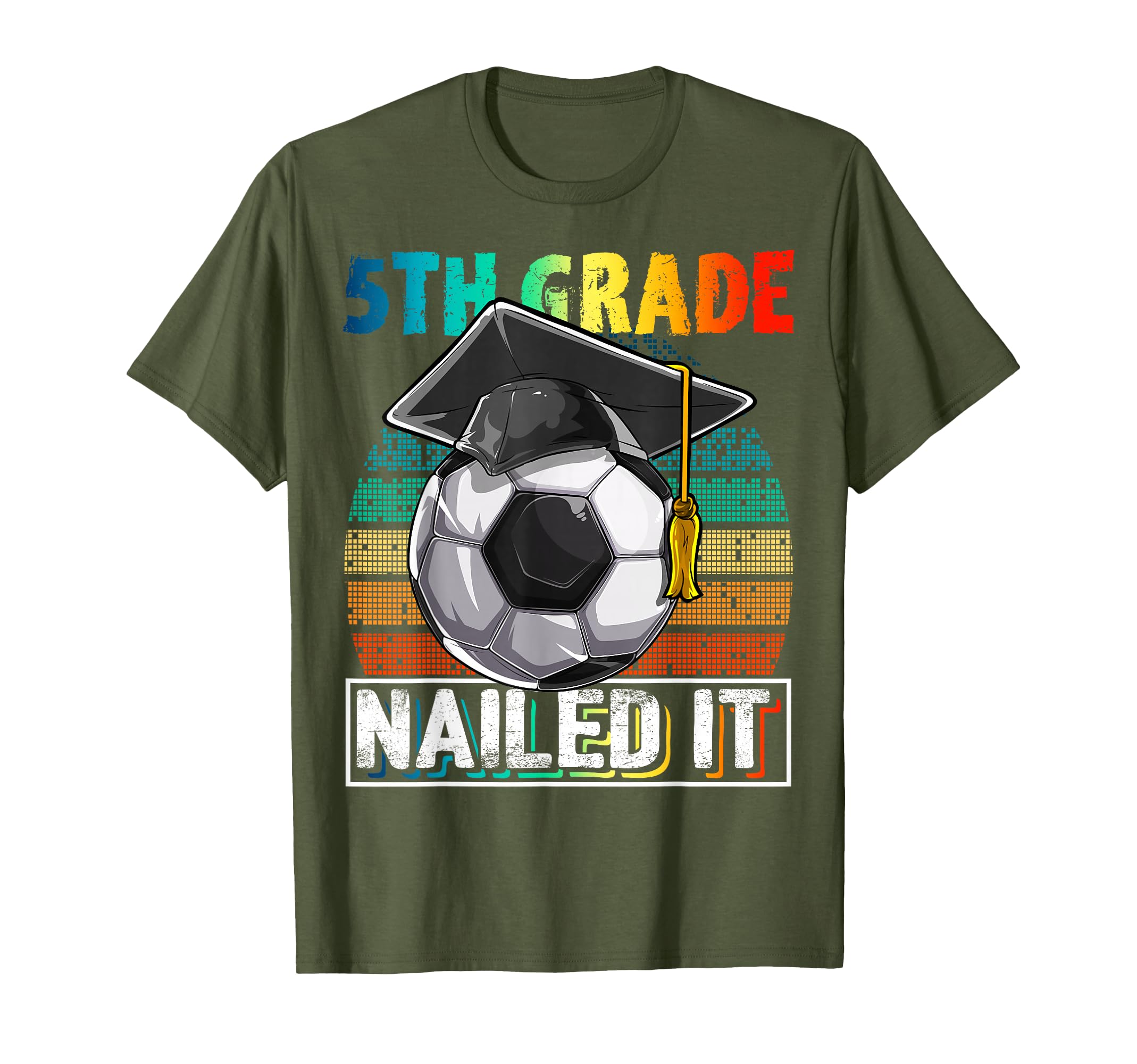 5Th Grade Nailed It Soccer Ball Graduation T-Shirt - Unique Graphic Unisex