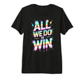 Lets Go All We Do Is Win Spirit Week T-Shirt - Minimalist Print Men Women