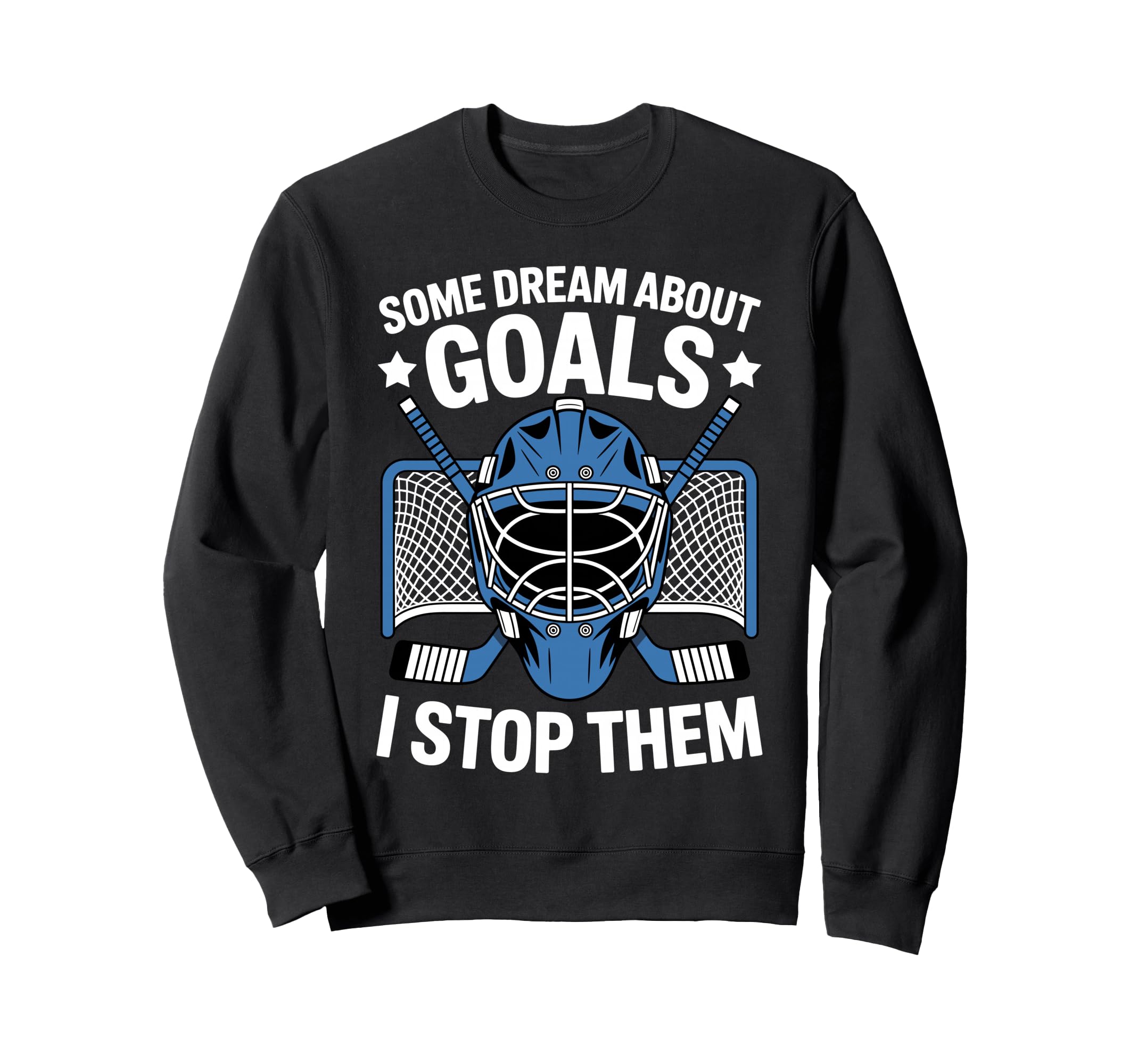 Best Hockey Goalie Art Ice Hockey Sweatshirt - Novelty Apparel Men Women