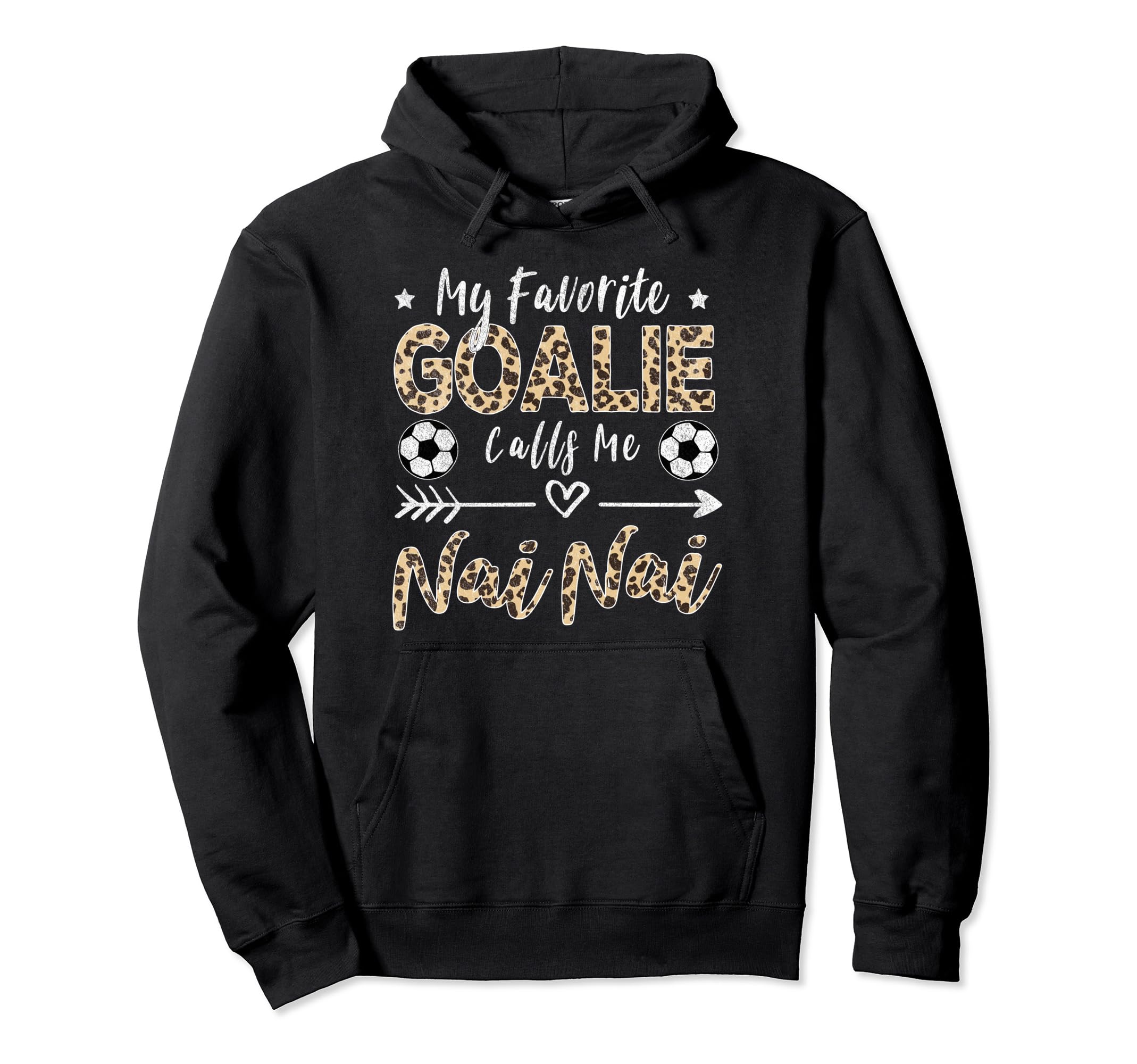 My Favorite Goalie Calls Me Nai Nai Hoodie - Streetwear Style for Adults