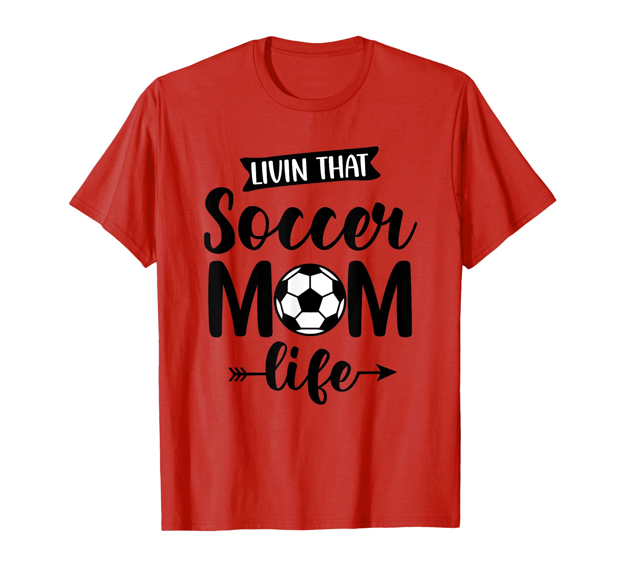 Livin That Soccer Mom Life Support School T-Shirt - Unique Graphic Unisex