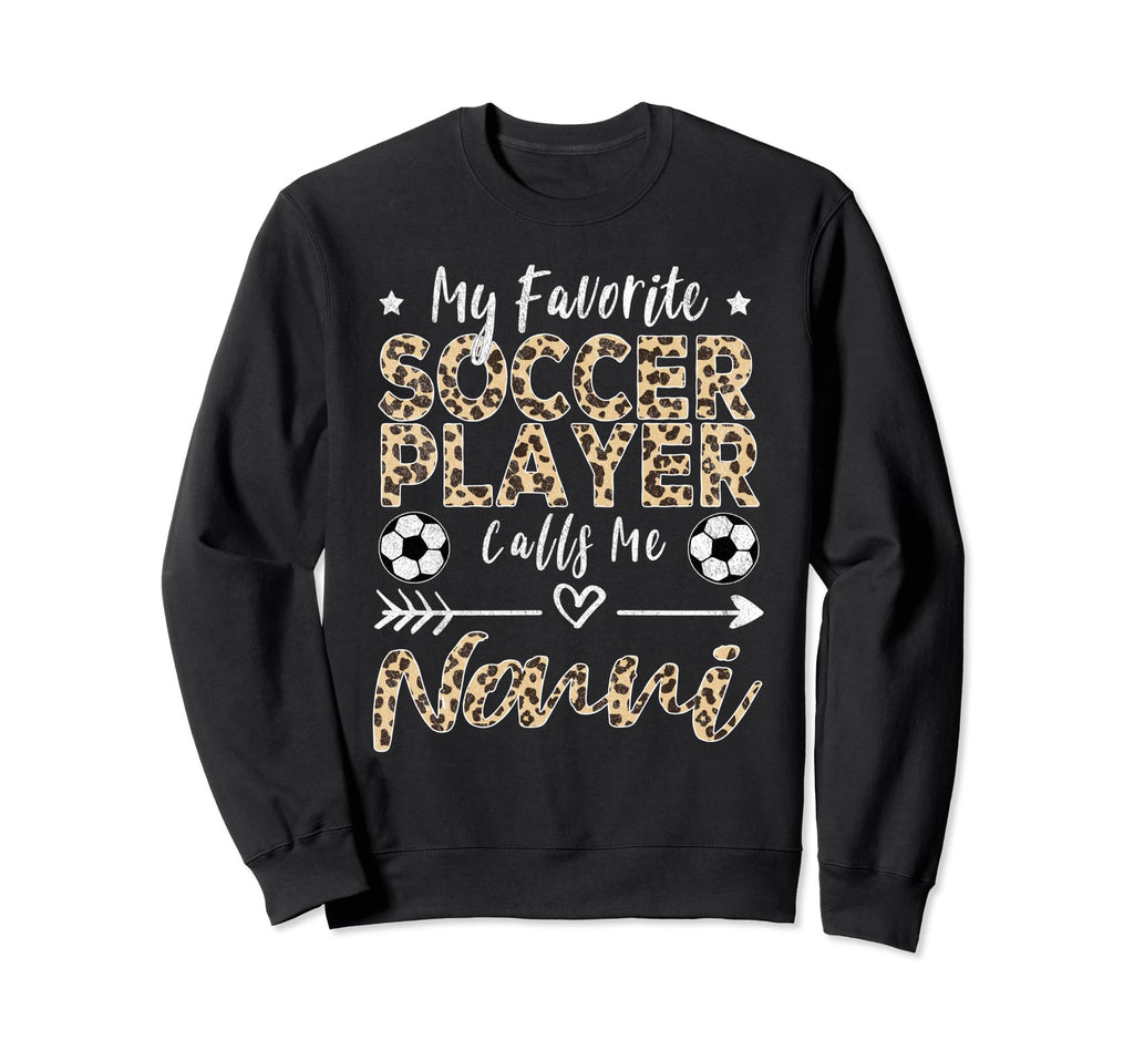 My Favorite Soccer Player Calls Me Sweatshirt - Unique Graphic for Adults