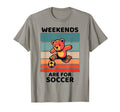 Bear Lover Weekends Are Soccer Lover T-Shirt - Unique Graphic Unisex