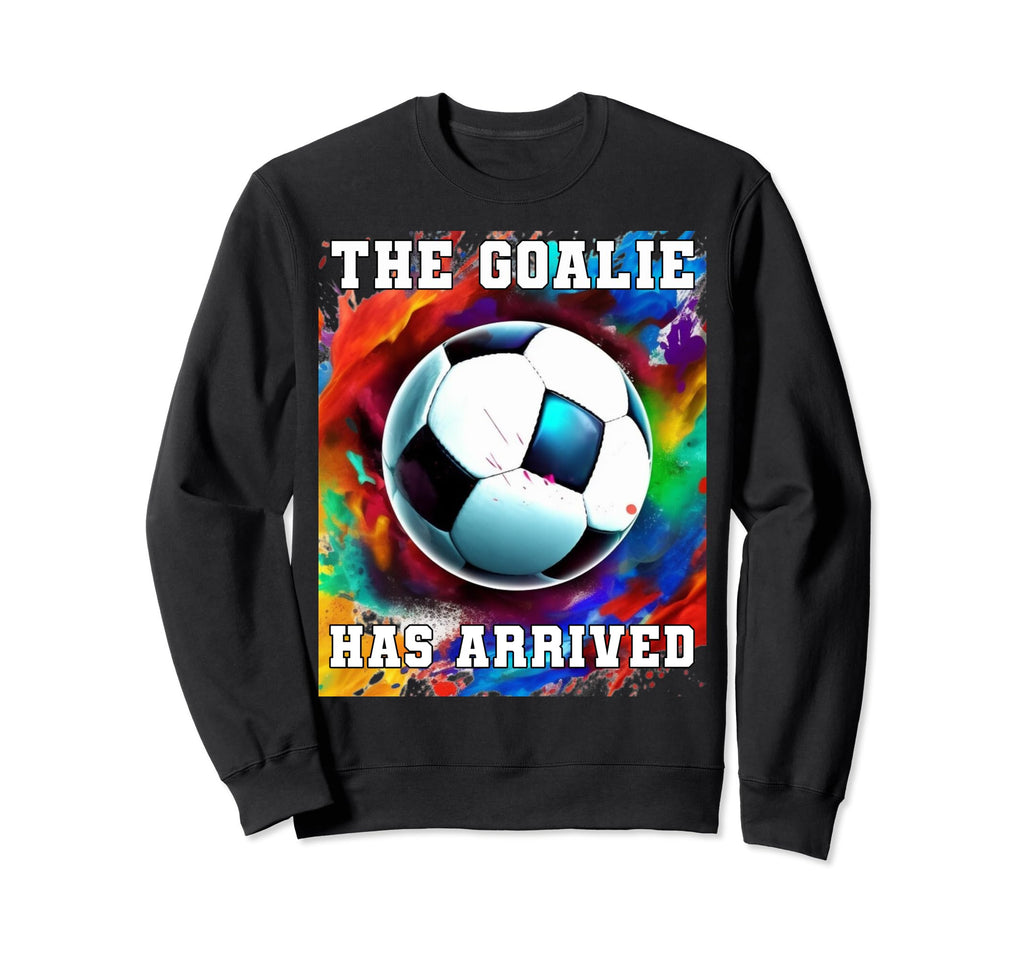 Goalie Soccer Player Goalkeeper Sweatshirt - Fun Novelty Design Unisex