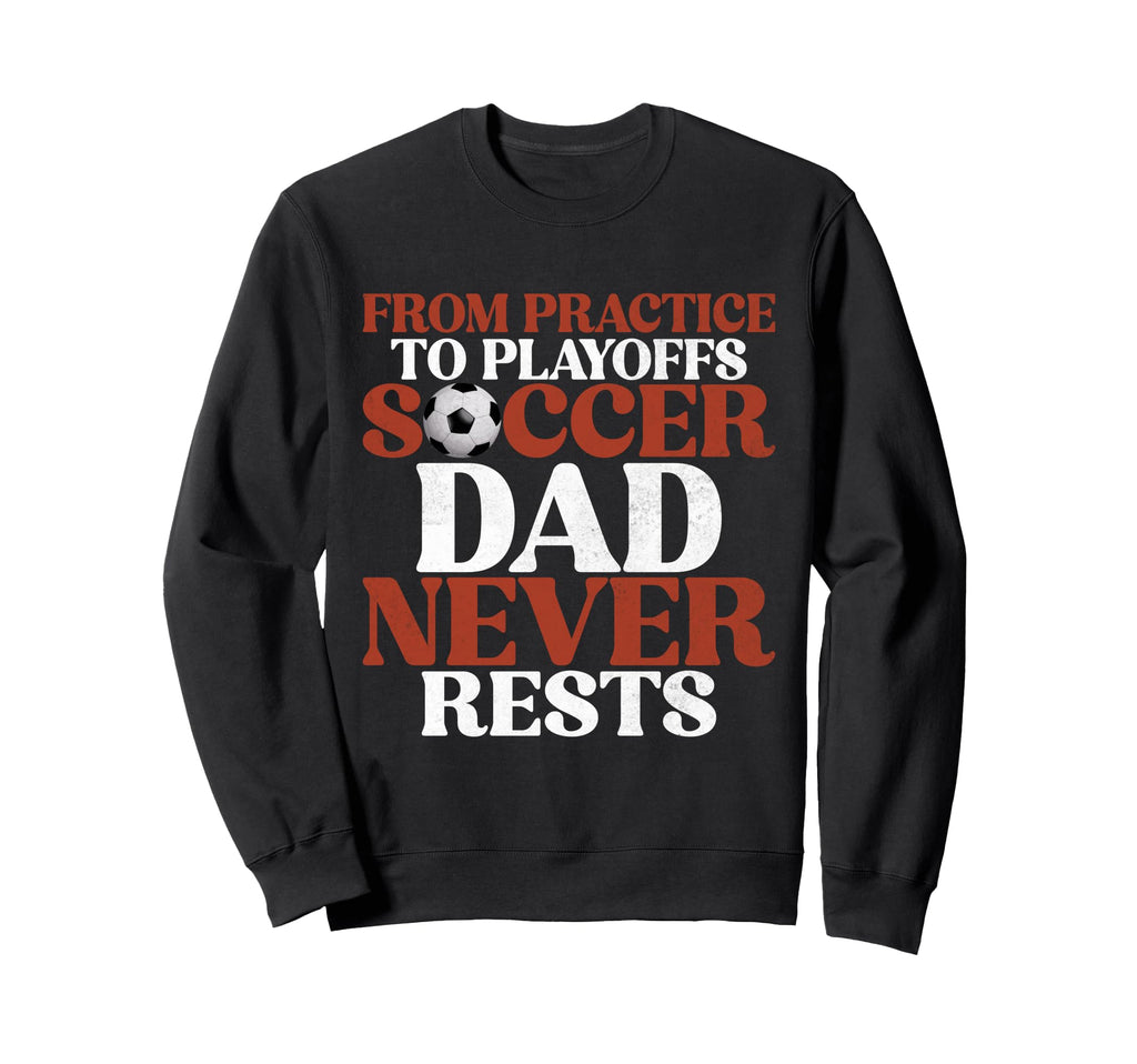 From Practice To Playoffs Soccer Sweatshirt - Minimalist Print Men Women