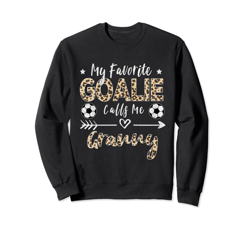 My Favorite Goalie Calls Me Granny Sweatshirt - Graphic Print for Adults