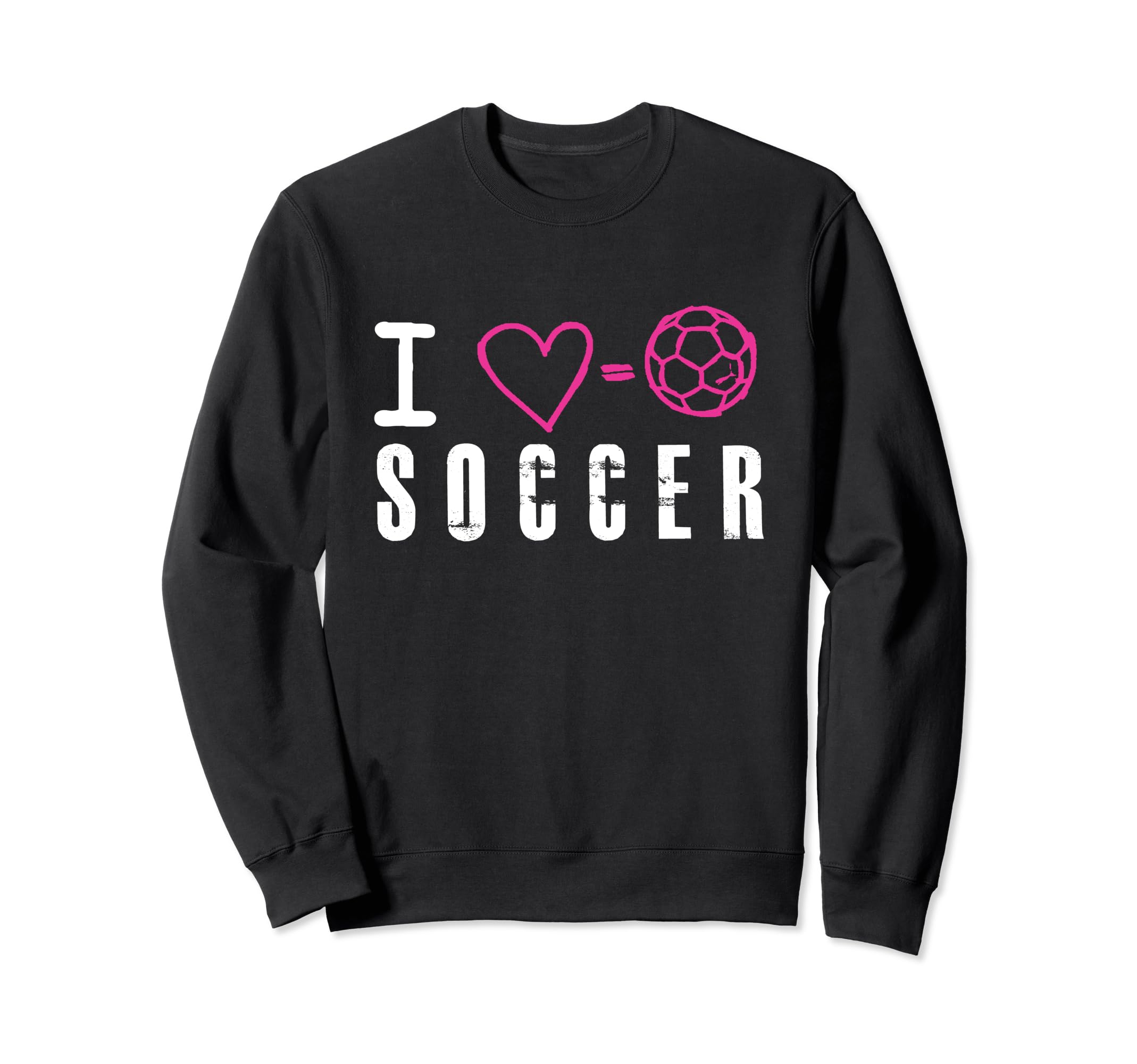 I Love Soccer Sweatshirt - Trendy Graphic Men Women