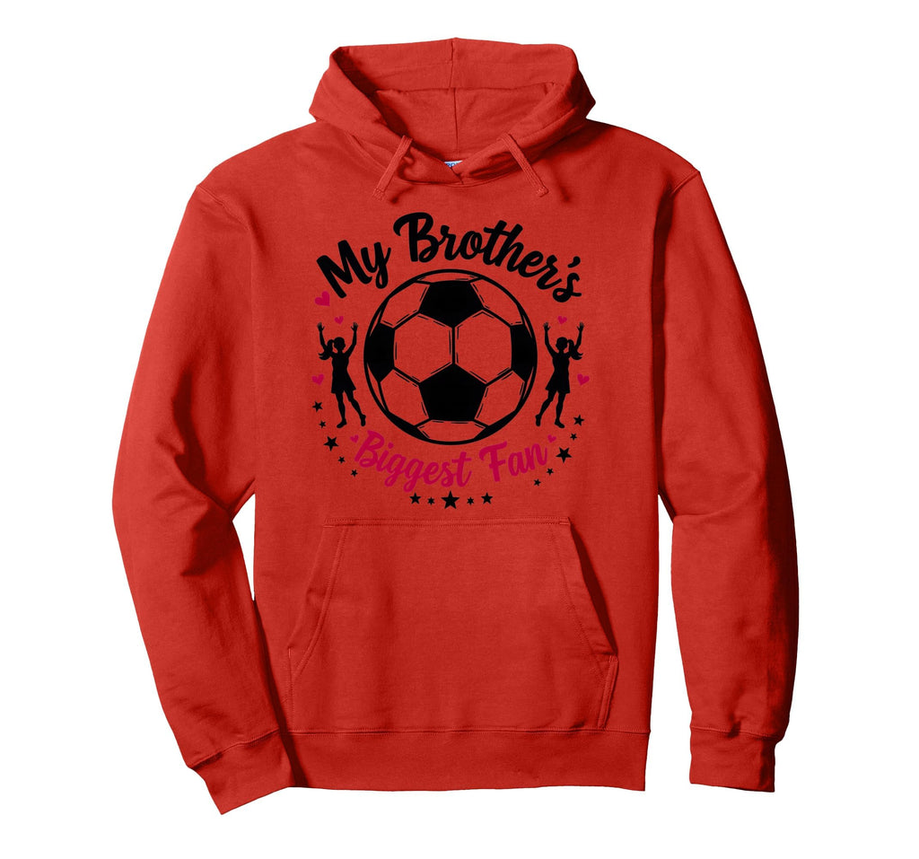 Soccer Sister My Brothers Biggest Hoodie - Aesthetic Graphic for Adults