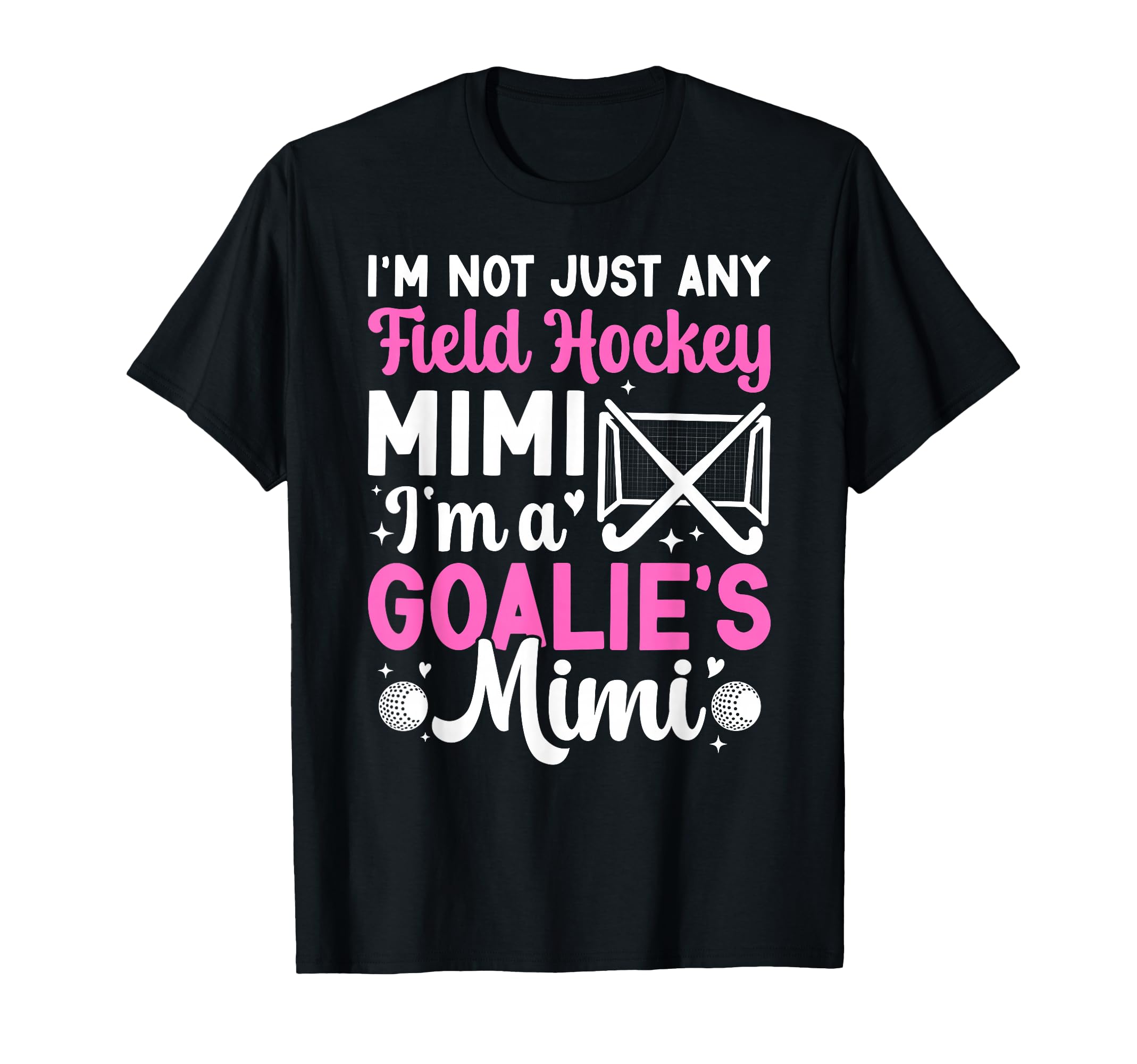 Im Field Hockey Goalie Mimi Field Hockey T-Shirt - Custom Art Print Unisex