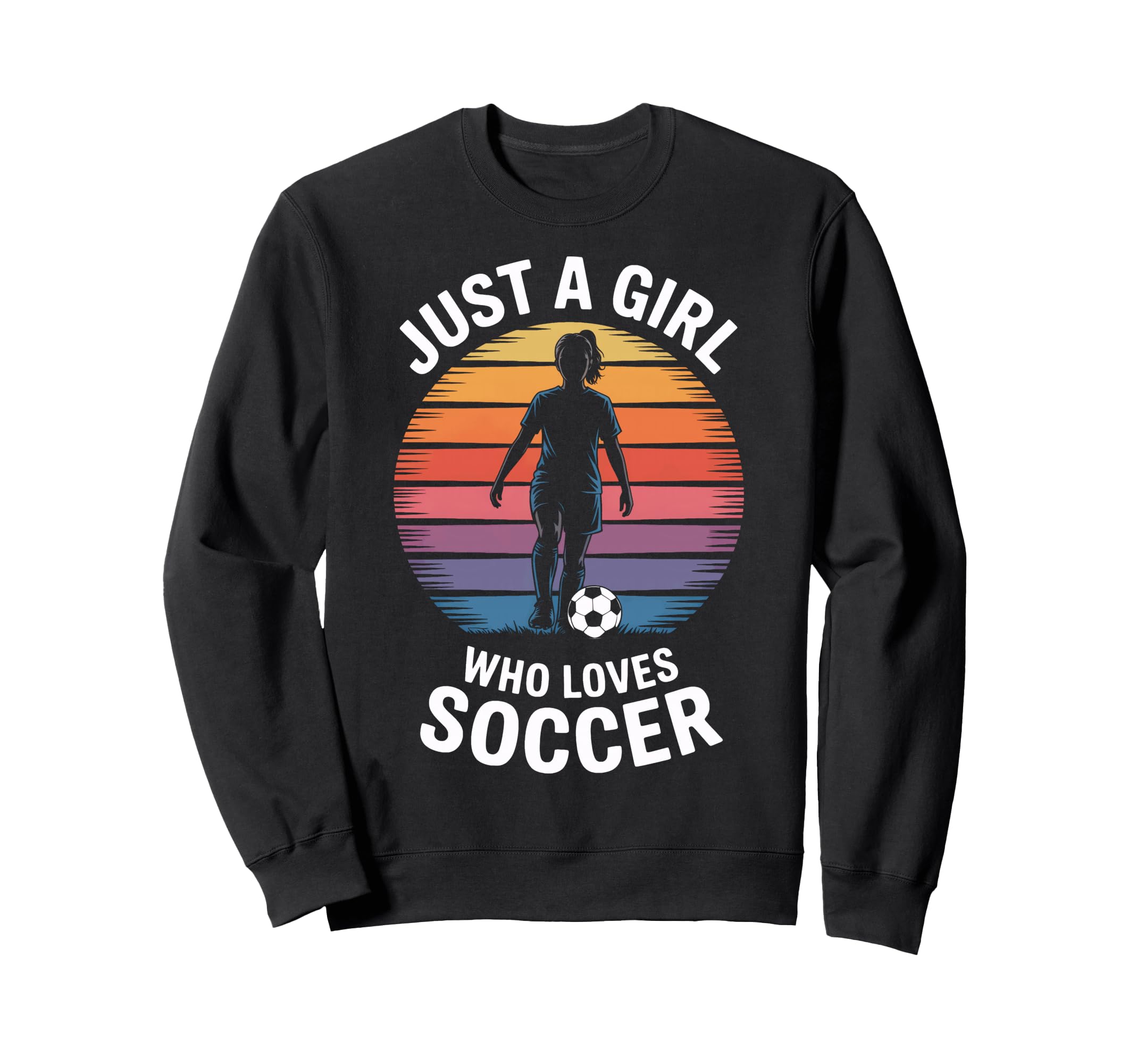 Just Who Loves Soccer Female Soccer Sweatshirt - Unique Graphic Unisex
