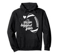 I Will Always Be Your Biggest Fan Mom Hoodie - Streetwear Style Unisex