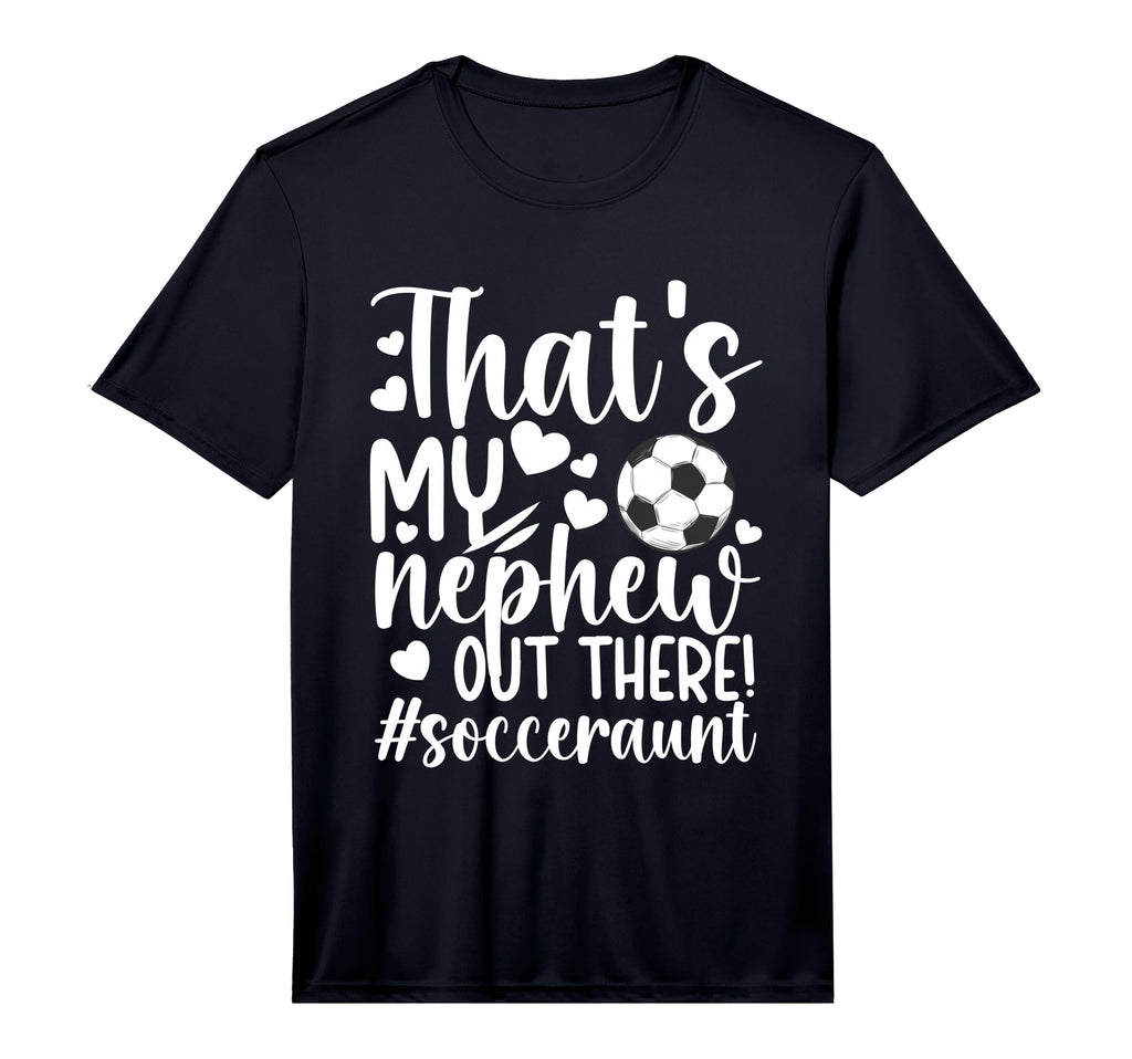 Mens Thats My Nephew Soccer Aunt T-Shirt - Streetwear Style for Adults