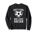 Just Who Loves Soccer Heart Player Sweatshirt - Trendy Graphic for Adults