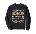 My Favorite Goalie Calls Me Memere Sweatshirt - Custom Art Print Unisex