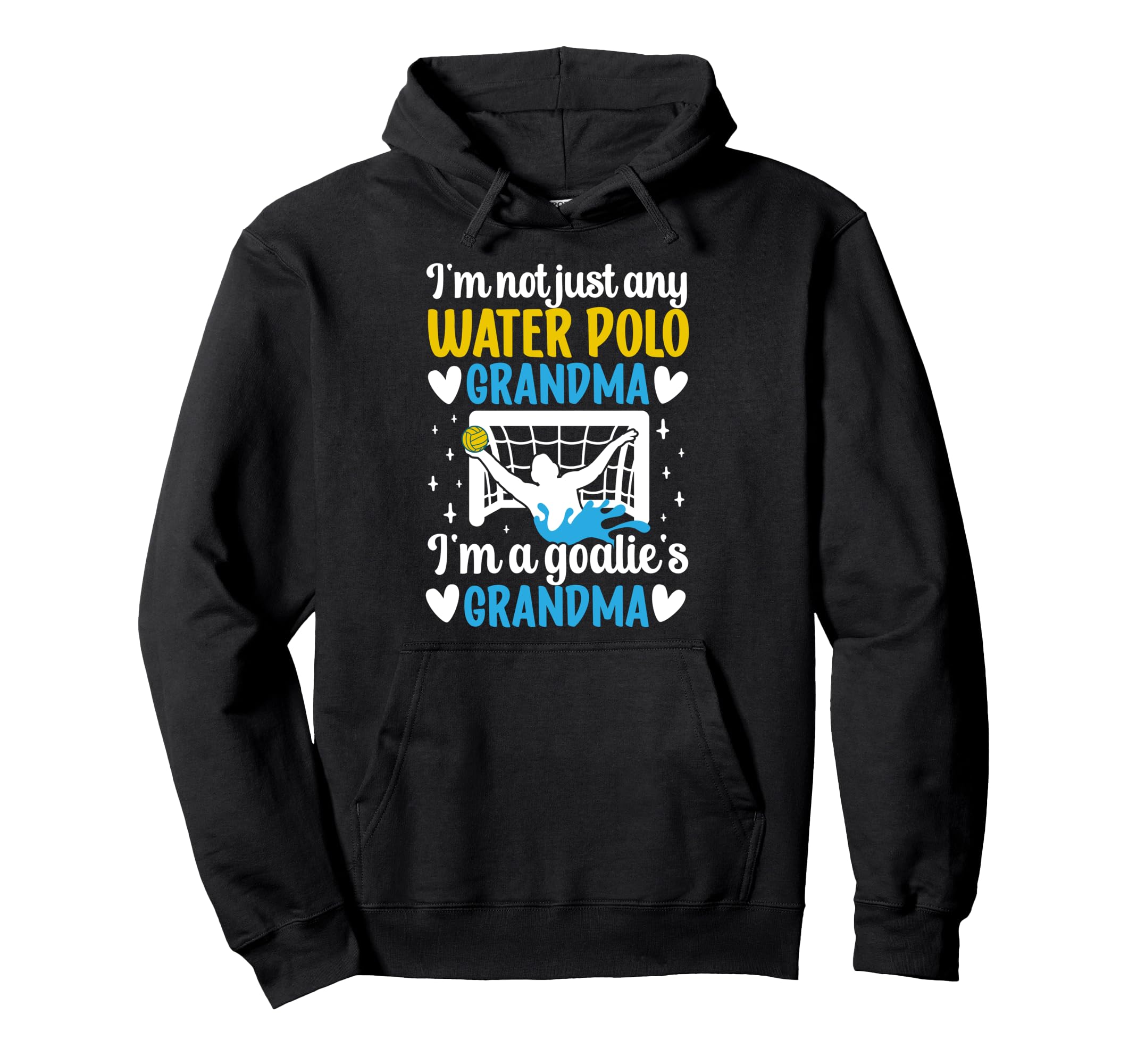Im Water Polo Goalie Grandma Water Hoodie - Custom Art Print for Adults