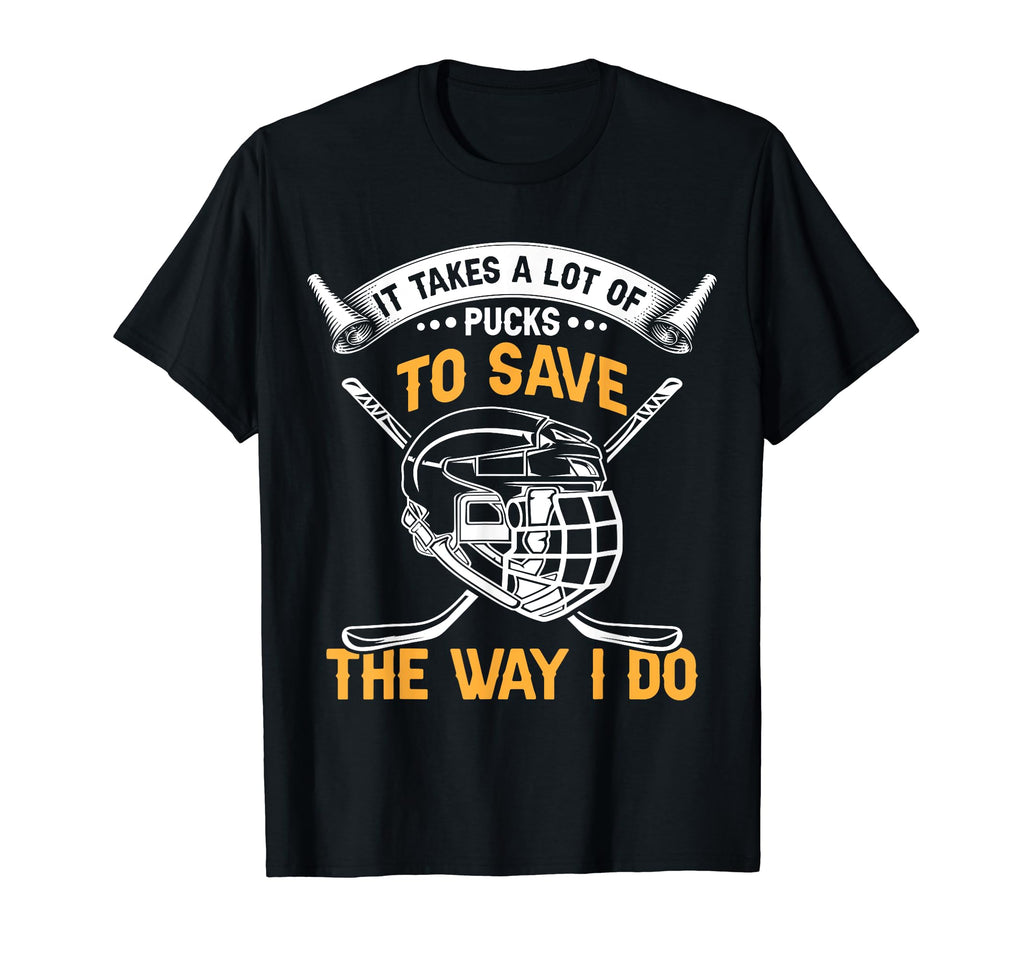 Every Puck Needs Hug Ice Hockey Goalie T-Shirt - Graphic Print Unisex