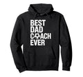 Best Soccer Dad Coach Ever Father Hoodie - Custom Art Print Men Women
