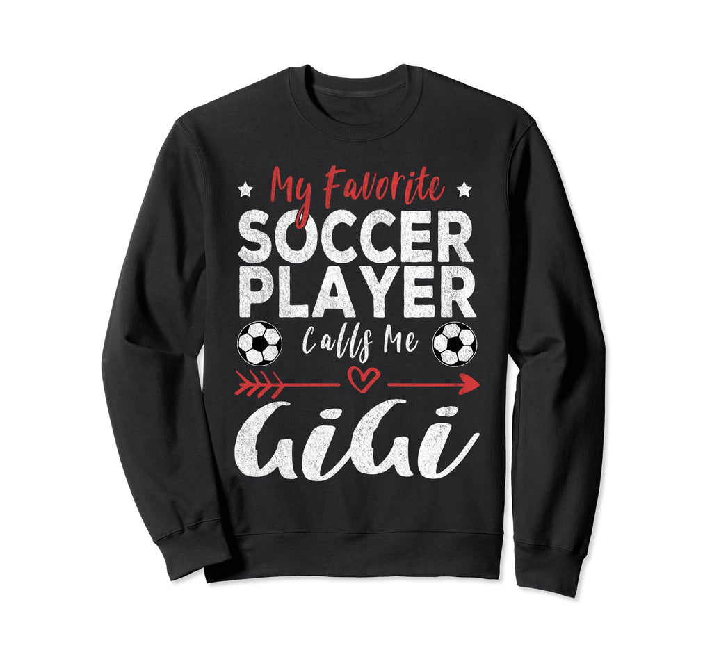 My Favorite Soccer Player Calls Me Sweatshirt - Custom Art Print Unisex