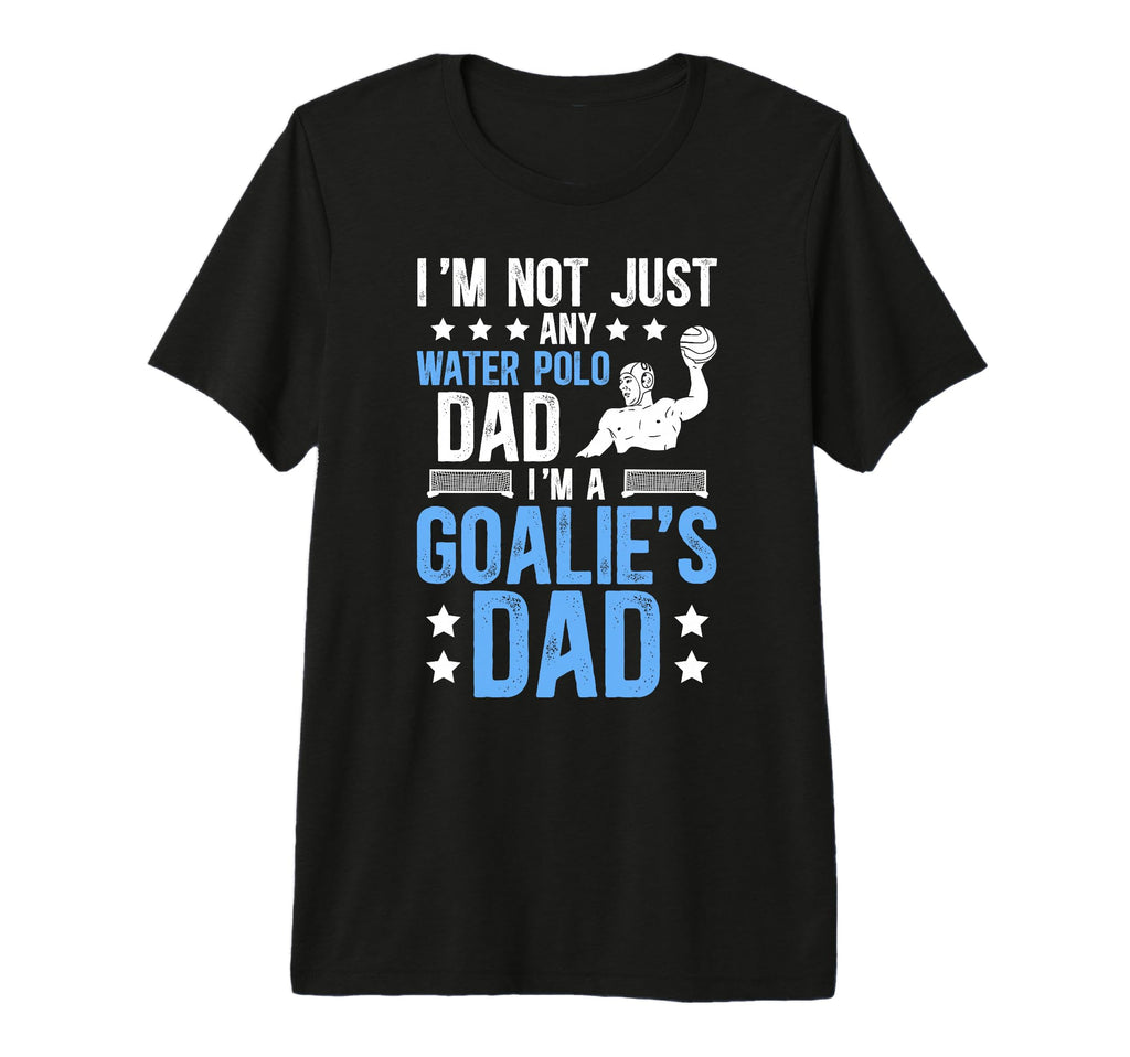 Mens Im Water Polo Goalie Dad Water T-Shirt - Minimalist Print Men Women