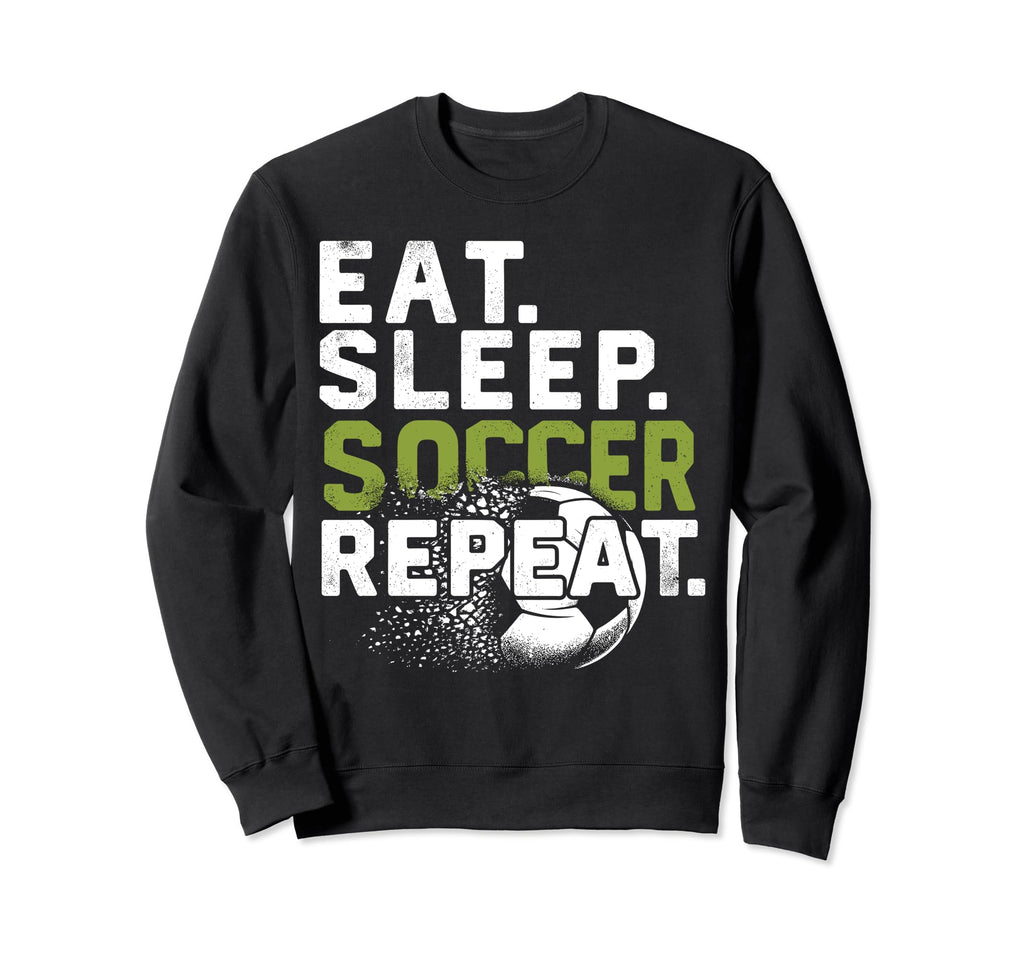 Funny Soccer Eat Sleep Soccer Sweatshirt - Casual Everyday Wear for Adults