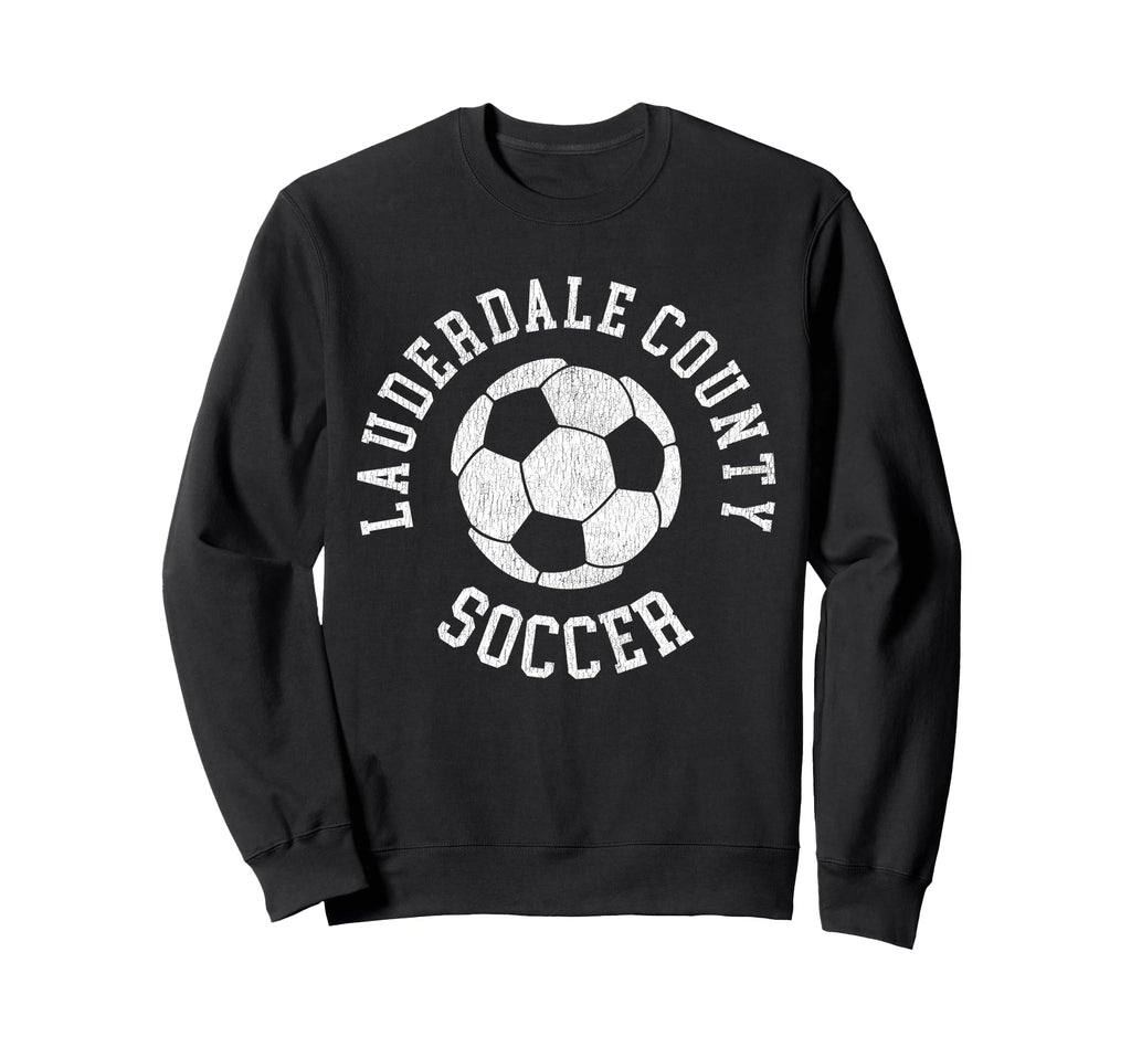 Lauderdale County Soccer Distressed Sweatshirt - Trendy Graphic Men Women