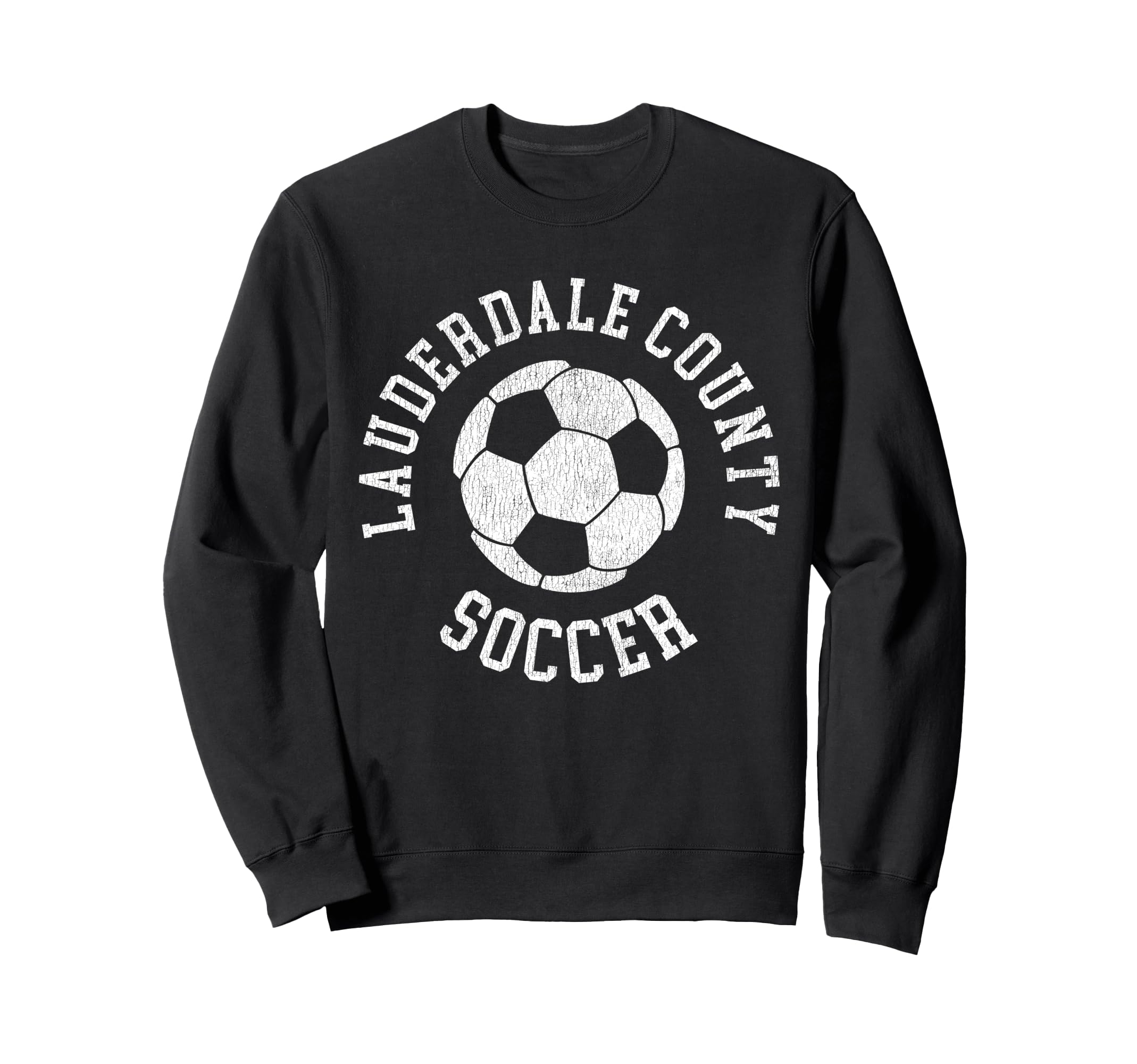 Lauderdale County Soccer Distressed Sweatshirt - Trendy Graphic Men Women