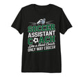Soccer Assistant Coach Like Head Coach T-Shirt - Unique Graphic Unisex