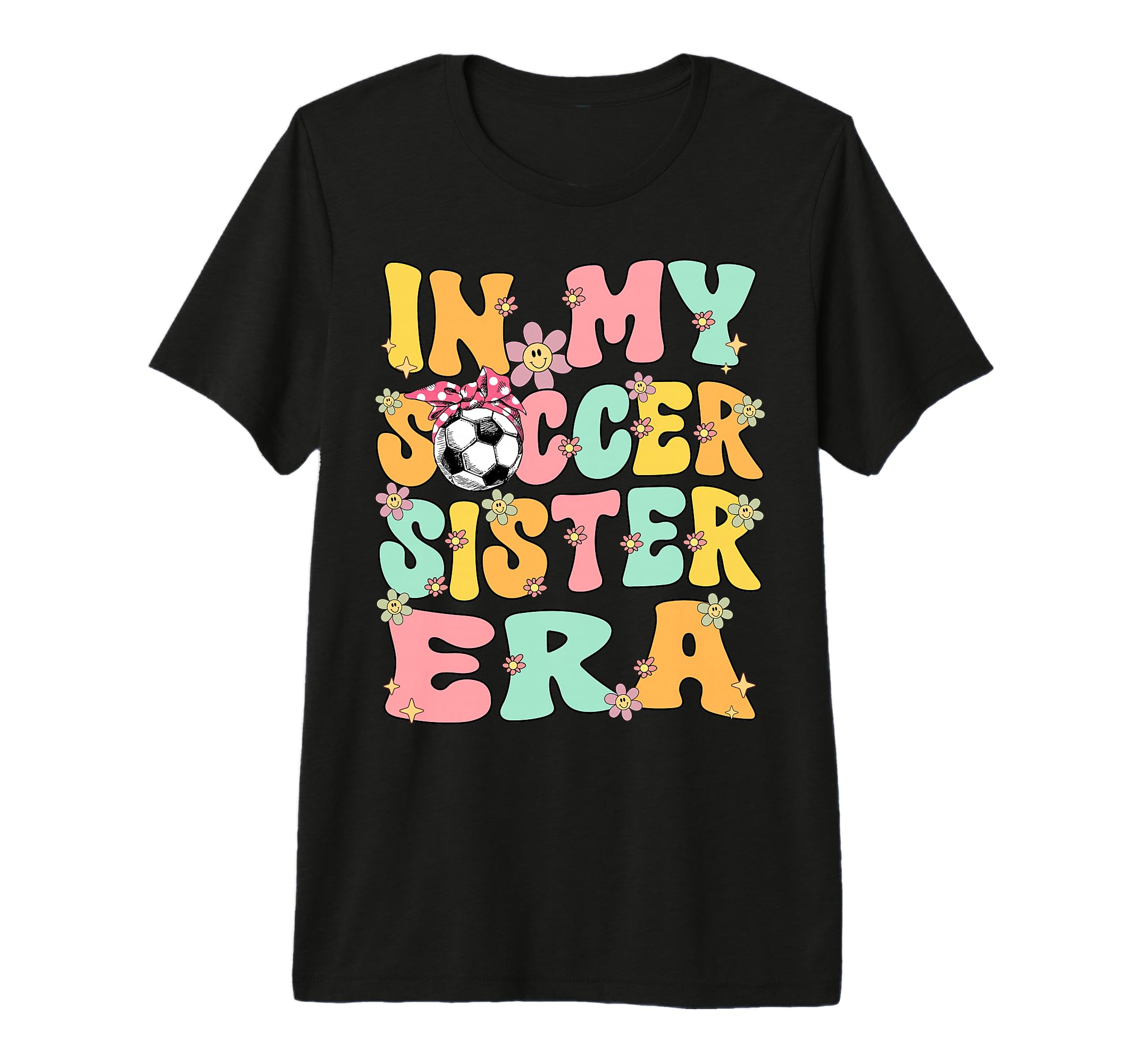 My Soccer Sister Era Groovy Soccer T-Shirt - Custom Art Print Unisex
