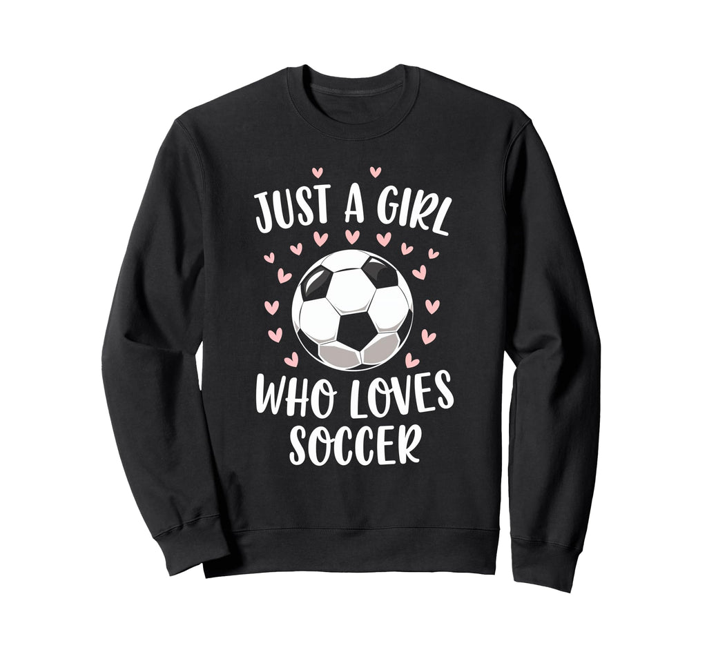 Just Who Loves Soccer Soccer Player Sport Sweatshirt - Graphic Print Unisex