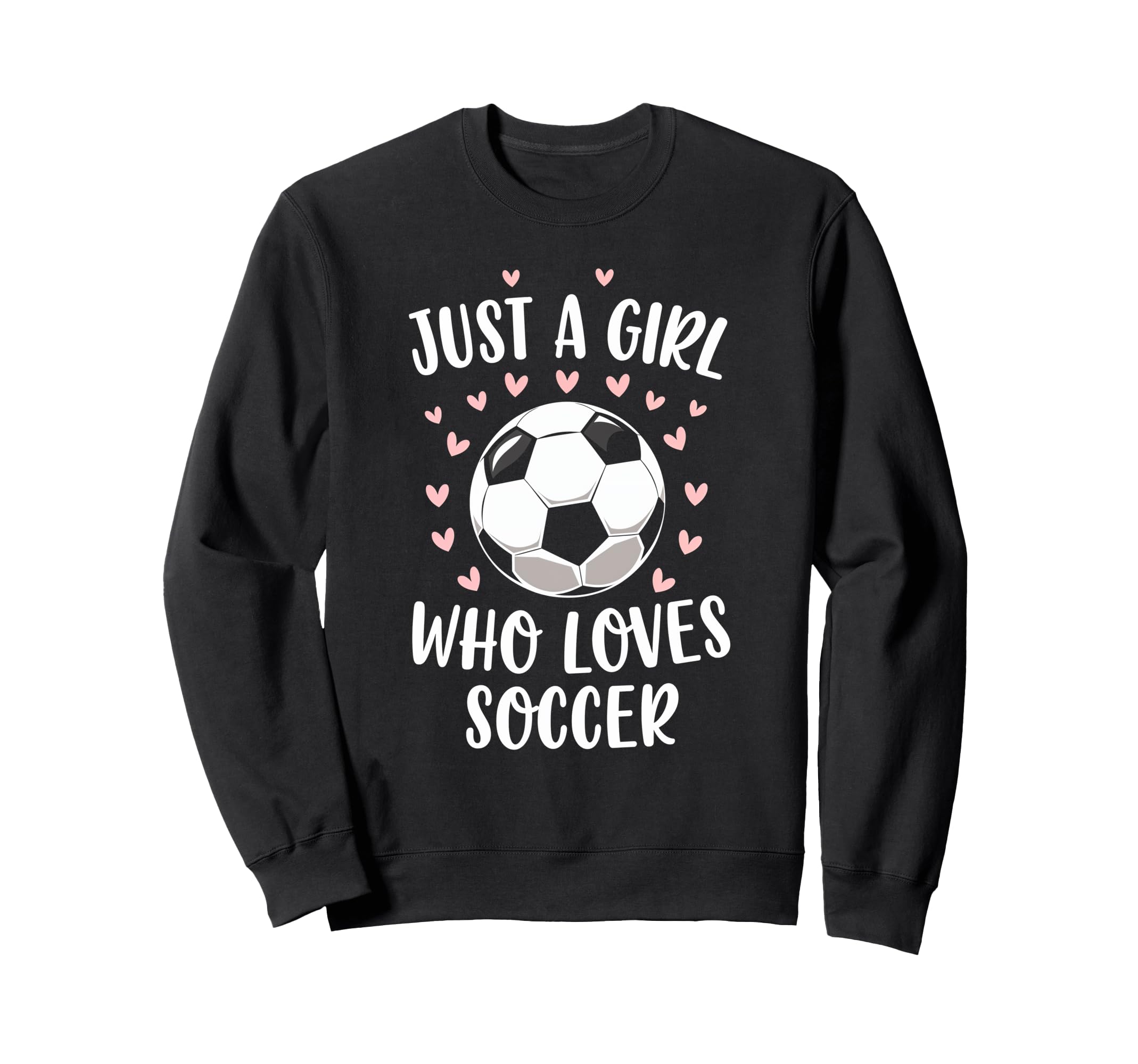 Just Who Loves Soccer Soccer Player Sport Sweatshirt - Graphic Print Unisex