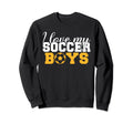 I Love My Soccer Soccer Parents Sweatshirt - Unique Graphic Unisex