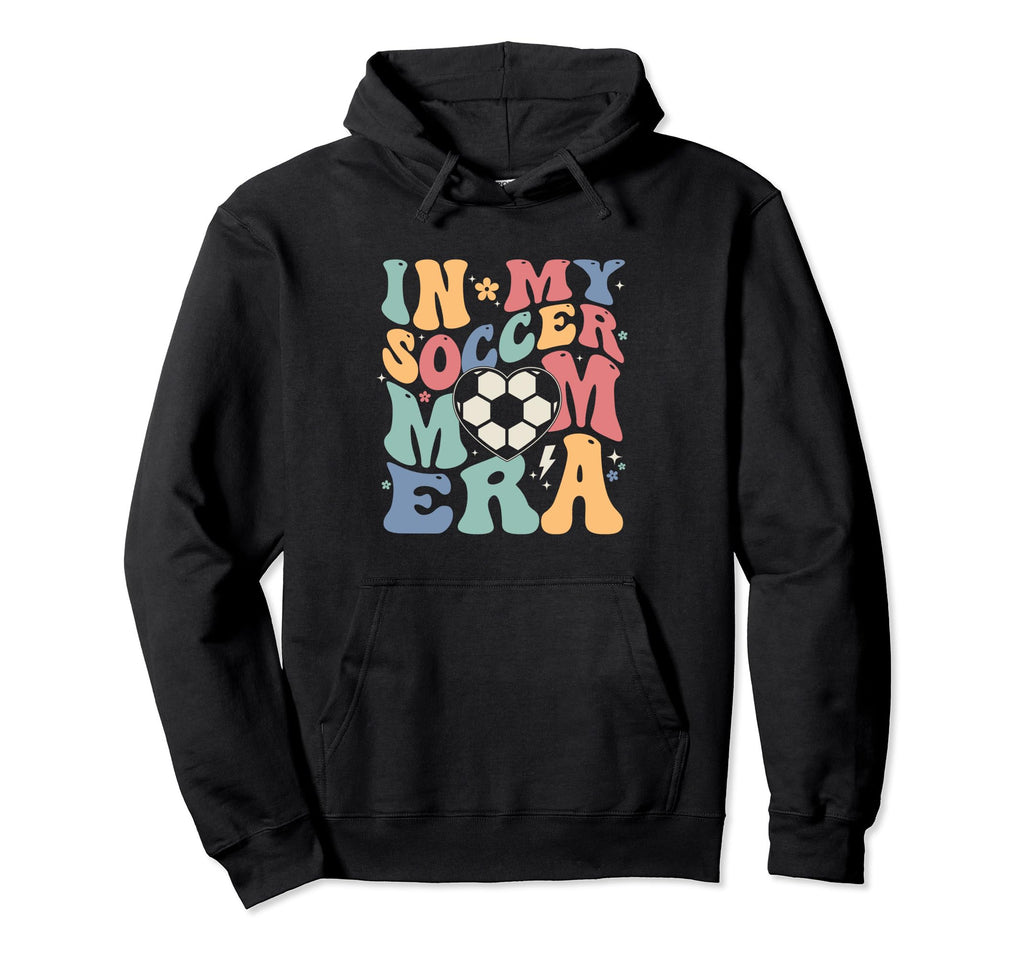Funny My Soccer Mom Era Groovy Mom Hoodie - Streetwear Style Unisex