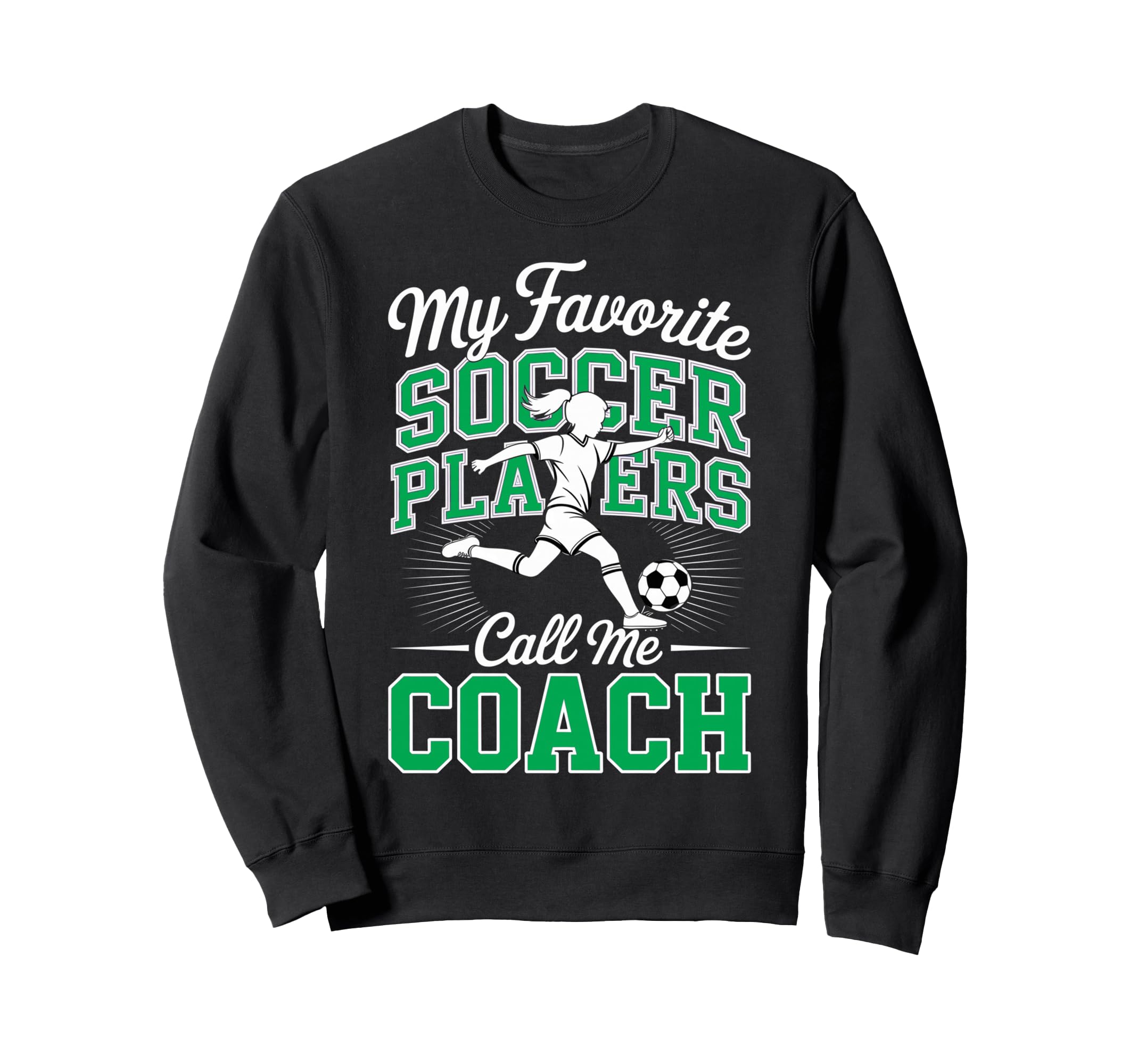 Soccer Coach My Favorite Soccer Sweatshirt - Graphic Print Men Women