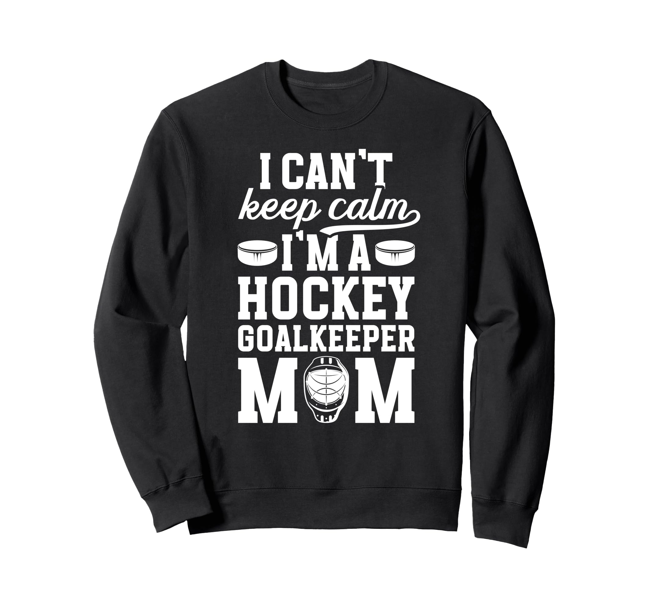 Im Hockey Goalkeeper Mom Ice Sweatshirt - Fun Novelty Design for Adults