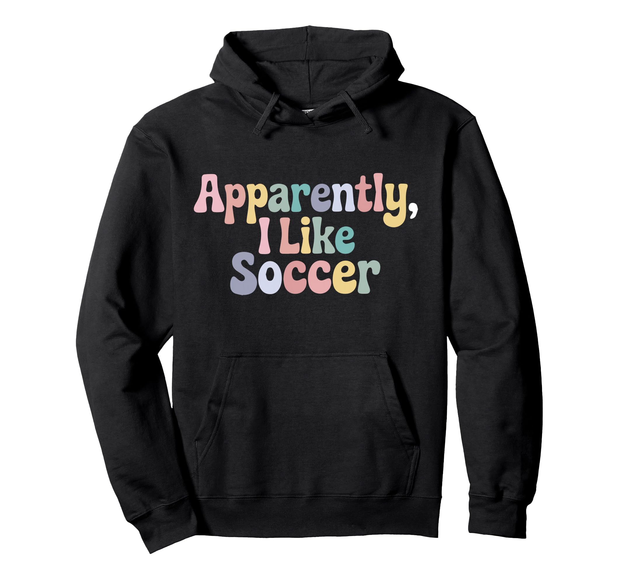 Apparently I Like Soccer Player Groovy Hoodie - Streetwear Style Unisex