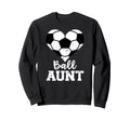 Ball Aunt Heart Funny Soccer Aunt Sweatshirt - Streetwear Style Unisex