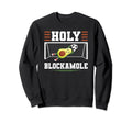 Soccer Avocado Holy Blockamole Soccer Sweatshirt - Unique Graphic Unisex