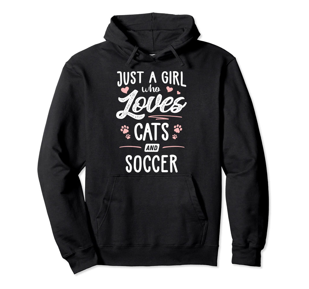 Just Who Loves Cats And Soccer Gift Hoodie - Fun Novelty Design Men Women