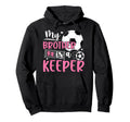 Proud Soccer Keeper Sister Soccer Hoodie - Custom Art Print Unisex