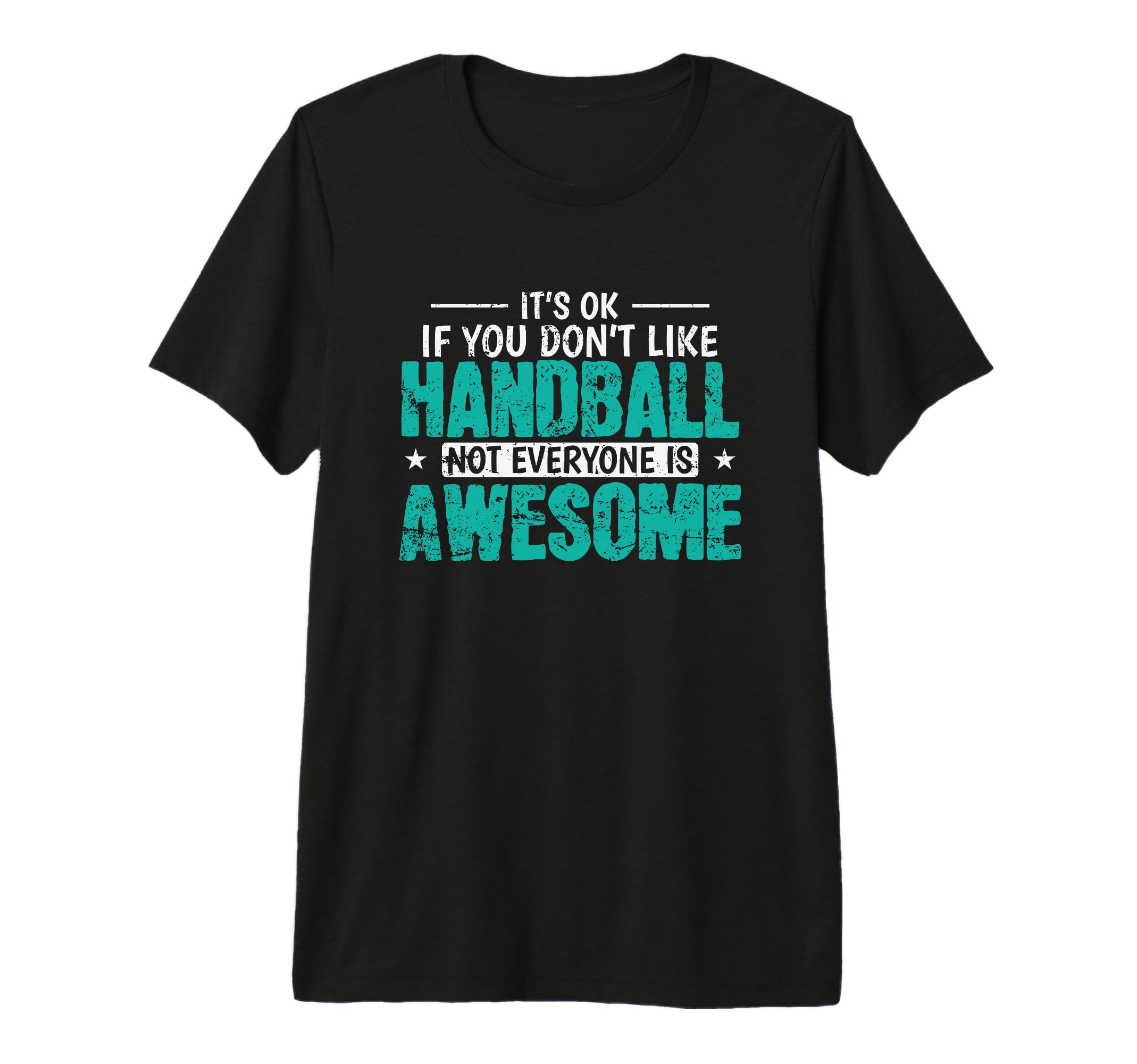 If You Dont Like Handball Not T-Shirt - Minimalist Print for Adults